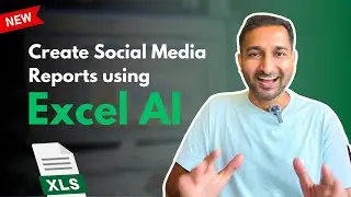 How To Create a Social Media Analytics Report  |  AI Excel Analysis Made Easy