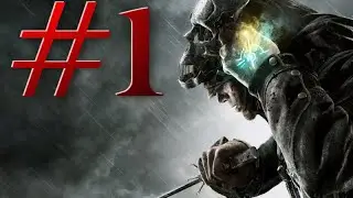 Dishonored / Türkçe Oynanış (Tam Çözüm) / Bölüm 1