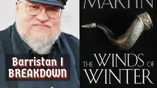 The Winds Of Winter Is HERE!🔥Barristan I Explained! | Release Date