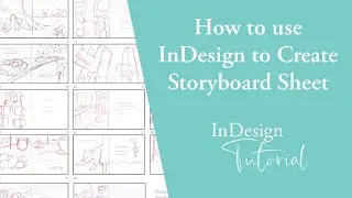 How to Create a Storyboard Sheet in InDesign