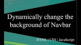 Dynamically change background color of navbar with JavaScript | CSS | HTML | HTML DOM.