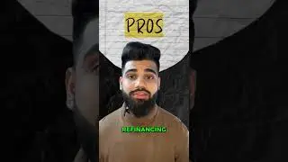 Pros and Cons Of Refinancing Your Mortgage- Know These Before You Make The Decision