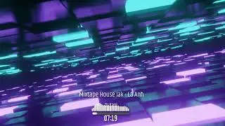 Vietmix Houselak - Là Anh - 1h30m