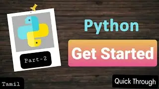 Get started with python in tamil | how to run your python file in cmd | p-2 | Quick Through