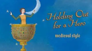 Holding Out for a Hero | Medieval Bardcore Style | Hildegard von Blingin’ & Whitney Avalon