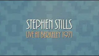 Stephen Stills Performs Love The One You're With At Berkeley Community Theater in 1971