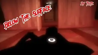 Roblox Below The Surface | Doors Edit