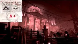 Outlast Trials: COURTHOUSE Final Exam (A+ Solo)
