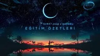 29 Ocak - 4 Şubat 2024 Eğitimleri Z Raporu - Haftalık Eğitim Özetleri