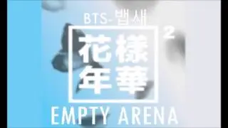 Bangtan Boys (방탄소년단)-  Silver Spoon (뱁새) Empty Arena