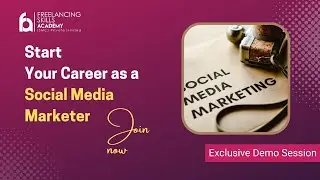 FSA: Freelancing Skills Academy Exclusive Webinar Session Social Media Marketing by Maahi Iqbal