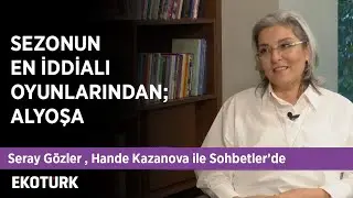 Seray Gözler ile Hem Hayattan Hem de Sanattan | Hande Kazanova