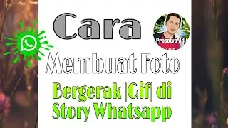 cara membuat foto bergerak di story whatsapp