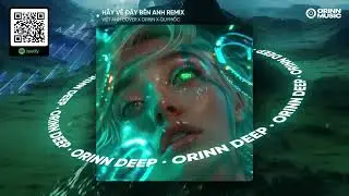 HÃY VỀ ĐÂY BÊN ANH REMIX - DUY MẠNH | VIỆT ANH COVER x ORINN x QUYMOC