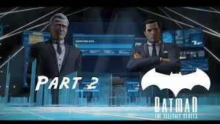 Batman: The Telltale Series Episode 1 Realm Of Shadows - Old Friend  Gameplay Part 2