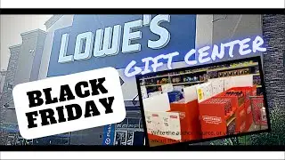 Lowes Black Friday Gift Center early look.