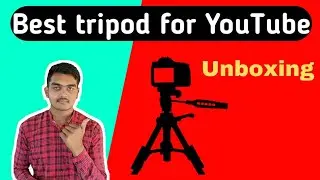Best Tripod For YouTube Video | यूट्यूब के लिए बढ़िया Tripod | My First video
