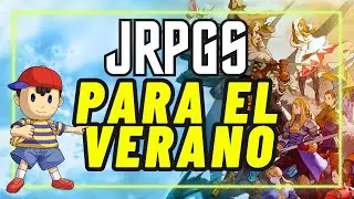 JRPGS PERFECTOS para JUGAR en VERANO / Recomendaciones