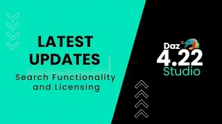 Latest Updates: Daz Studio 4.22  Search Functionality and Licensing