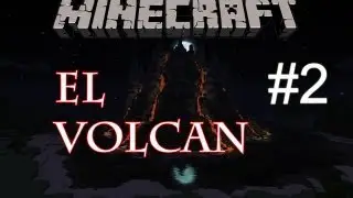 Minecraft el volcan Num2!