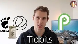 Android 9.0 Pie & Huge Funding to GNOME? - Tidbits August 7