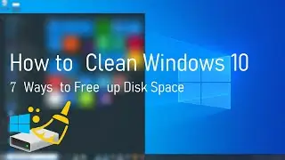 How to Clean C Drive on Windows 10 (Free up disk space on SSD）