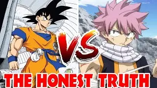 Natsu Vs Goku | THE HONEST TRUTH