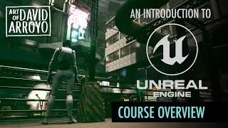 Intro to Unreal Engine - Course Overview