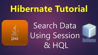 How to Search Data from Database Using Session & HQL | Java Hibernate Tutorial 