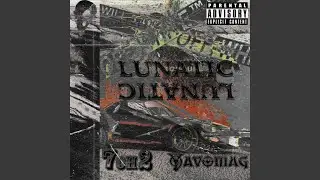LUNATIC (feat. Yavomag)