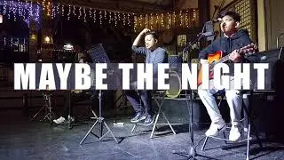Maybe The Night (Cover) with Notes Triad