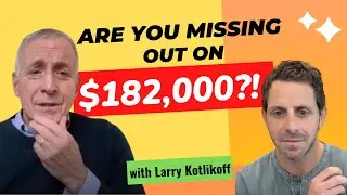 Are YOU leaving $182,000 on the table?