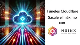 💡 Master Cloudflare Tunnel: Get the Most Out of It with Nginx Proxy Manager 🚀