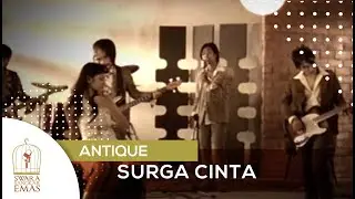 Antique - Surga Cinta [Official Video]