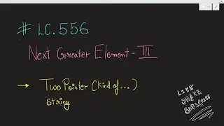 LeetCode | 556. Next Greater Element III | Two Pointer | String