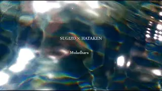 SUGIZO×HATAKEN / Muladhara