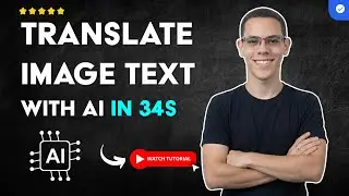 How to TRANSLATE TEXT in IMAGES with AI in 34 S