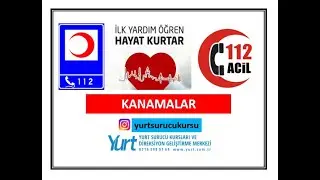 İLKYARDIM 4.KONU KANAMALAR