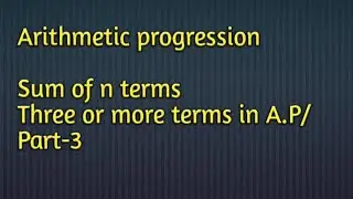 Arithmetic Progression/sum of n term/questions on AP/Part-3