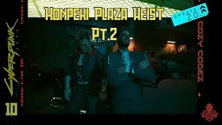 Konkpeki Plaza Heist Pt.2 | Cyberpunk 2077, Update 2.0 |Ep.10| (No Commentary)