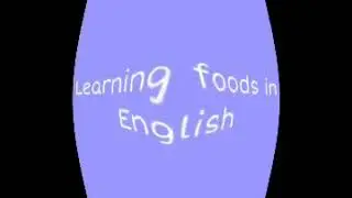Learning Foods In English For Kids In I Killed x