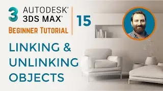 Linking and Unlinking Objects | 3ds Max Tutorial #15