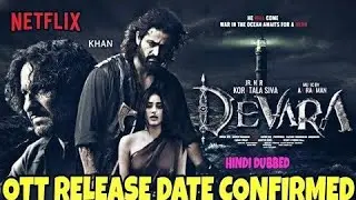 Devara Hindi Ott Final Release date | Devara Hindi Ott Update | Devara Hindi Dubbed Ott Release News