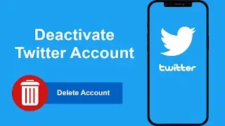 How to deactivate Twitter account | Delete Twitter account | Disable your Tweets