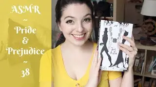 ASMR reading -  Pride and Prejudice 38 (THE END!!)