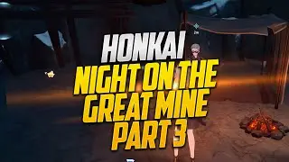 Honkai Star Rail Night On The Great Mine (Part 3) Side Quest Guide