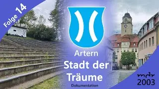 Artern - Stadt der Träume - Folge 14 // Kyffhäuserkreis // Thüringen