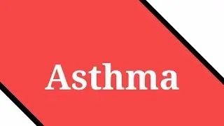 Asthma