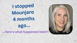 I came off Mounjaro 4 months ago!  UPDATE!  #tirzepatide #zepbound #weightloss