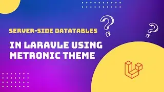 Mastering Laravel Datatables with the Metronic Theme: A Step-by-Step Guide